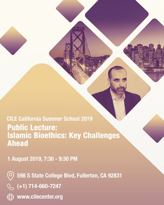 Invitation Lecture: Islamic Bioethics: Key Challenges Ahead